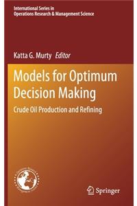 Models for Optimum Decision Making