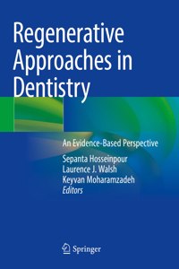 Regenerative Approaches in Dentistry