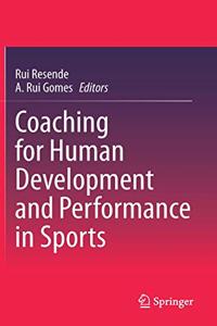 Coaching for Human Development and Performance in Sports