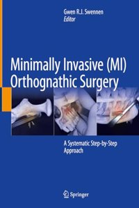 Minimally Invasive (Mi) Orthognathic Surgery