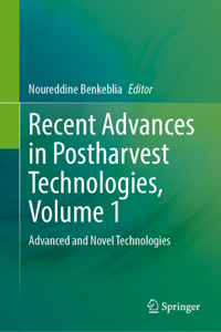 Recent Advances in Postharvest Technologies, Volume 1