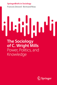 The Sociology of C. Wright Mills