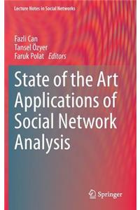 State of the Art Applications of Social Network Analysis