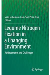 Legume Nitrogen Fixation in a Changing Environment