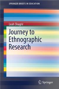 Journey to Ethnographic Research