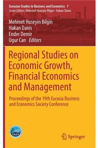 Regional Studies on Economic Growth, Financial Economics and Management