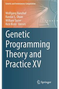 Genetic Programming Theory and Practice XV