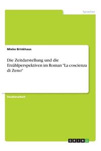Die Zeitdarstellung und die Erzählperspektiven im Roman La coscienza di Zeno