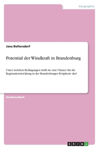 Potential der Windkraft in Brandenburg