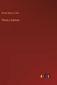 Flores y espinas