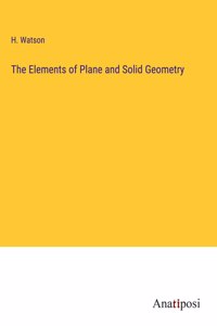 Elements of Plane and Solid Geometry