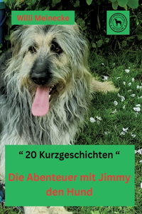 Abenteuer mit Jimmy den Hund