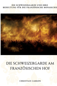 Schweizergarde am Französischen Hof
