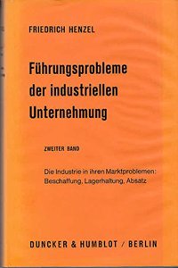 Fuhrungsprobleme Der Industriellen Unternehmung