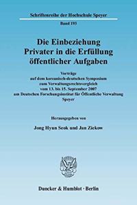 Die Einbeziehung Privater in Die Erfullung Offentlicher Aufgaben