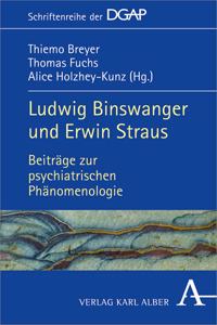 Ludwig Binswanger Und Erwin Straus