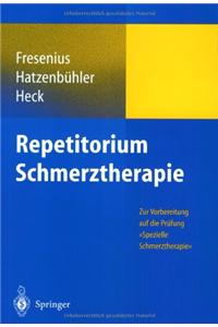 Repetitorium Schmerztherapie