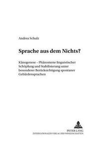 Sprache Aus Dem Nichts?