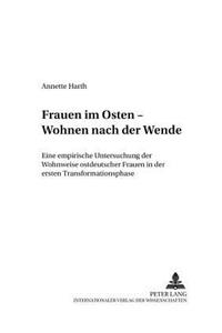 Frauen Im Osten - Wohnen Nach Der Wende