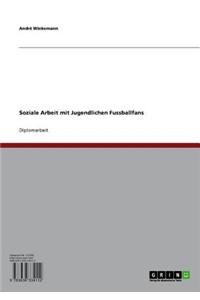 Soziale Arbeit Mit Jugendlichen Fussballfans