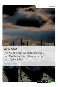 Architektur des Rationalismus und Faschismus im 