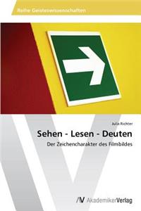 Sehen - Lesen - Deuten