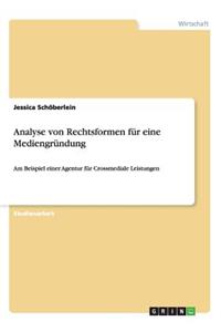 Analyse von Rechtsformen für eine Mediengründung