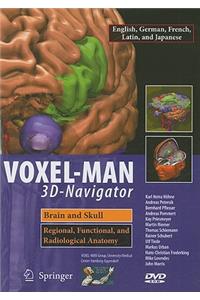 Voxel-Man 3D-Navigator: Brain and Skull: Regional, Functional, and Radiological Anatomy
