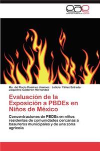 Evaluacion de La Exposicion a Pbdes En Ninos de Mexico