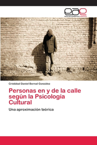 Personas en y de la calle según la Psicología Cultural