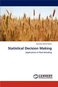 Statistical Decision Making