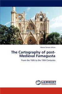 Cartography of post-Medieval Famagusta
