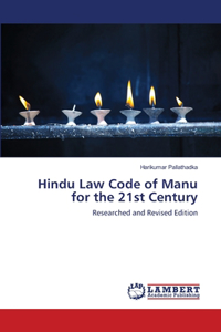 Hindu Law Code of Manu for the 21st Century
