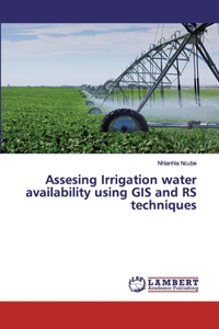 Assesing Irrigation water availability using GIS and RS techniques