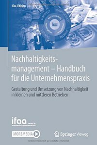 Nachhaltigkeitsmanagement - Handbuch für die Unternehmenspraxis