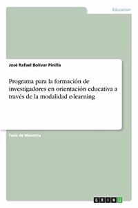 Programa para la formación de investigadores en orientación educativa a través de la modalidad e-learning