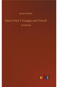 Marco Paul´s Voyages and Travels