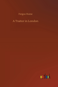 Traitor in London