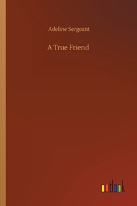 A True Friend