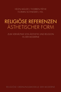 Religiöse Referenzen Ästhetischer Form