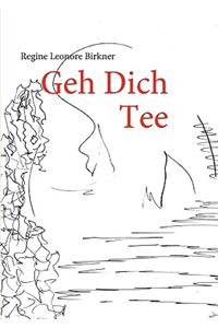 Geh Dich Tee
