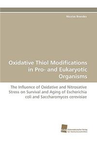 Oxidative Thiol Modifications in Pro- and Eukaryotic Organisms