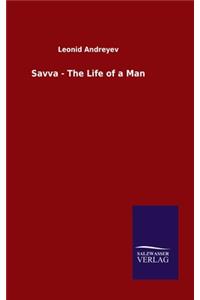 Savva - The Life of a Man