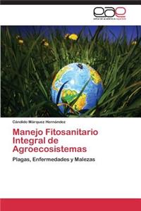 Manejo Fitosanitario Integral de Agroecosistemas