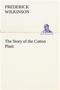 Story of the Cotton Plant