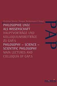 Philosophie Und/ALS Wissenschaft /Philosophy-Science - Scientific Philosophy