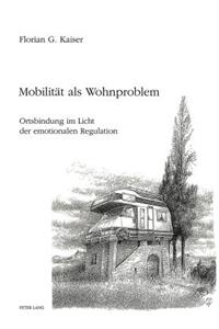 Mobilitaet als Wohnproblem