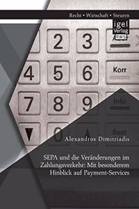 SEPA und die Veränderungen im Zahlungsverkehr