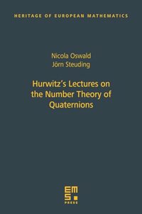 Hurwitz's Lectures on the Number Theory of Quaternions