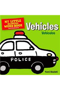 My Little Bilingual Word Book: Vehicles